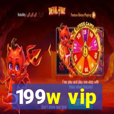 199w vip